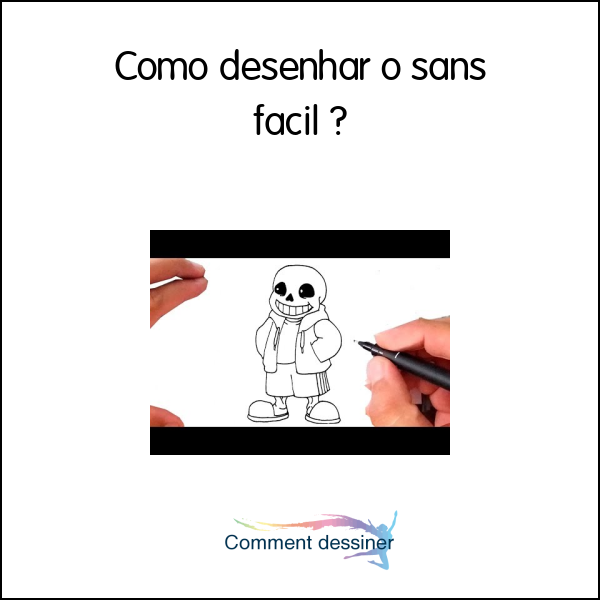 Como desenhar o sans facil